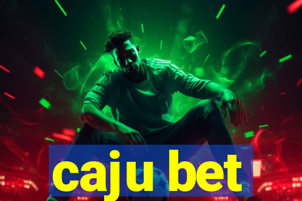 caju bet